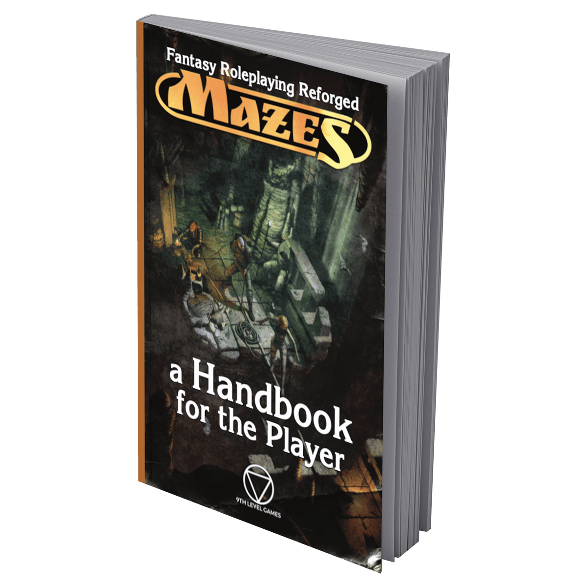 9th Level Games Books > RPG MAZES FANTASY ROLEPLAYING A HANDBOOK FOR THE PLAYER 9781940621289 9LG7901