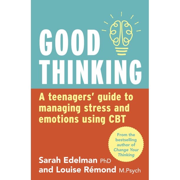 ABC Books Books > Lifestyle > Self-Help Good Thinking: A Teenagers' Guide to Managing Stress and Emotions Using CBT - Paperback 9780733338281 MC-49653