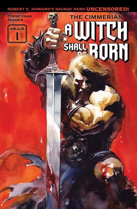 ABLAZE Comic Books CIMMERIAN A WITCH SHALL BE BORN #1 (OF 3) CVR A ITO (MR) (Release Date: 11/11/2026) 85000892748501011 0926AZ0509