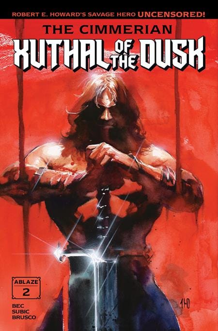 ABLAZE Comic Books CIMMERIAN XUTHAL OF THE DUSK #2 (OF 3) CVR A ITO (MR) (Release Date: 08/26/2026) 85000892746102011 0626AZ0481