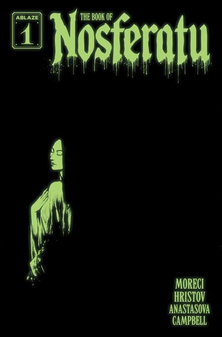 ABLAZE Comic Books > Incentives BOOK OF NOSFERATU #1 (OF 4) CVR G INC 1:20 TODOR HRISTOV GLOW IN THE DARK VAR (MR) (Release Date: 10/21/2026) 85000892745401071 0826AZ0575