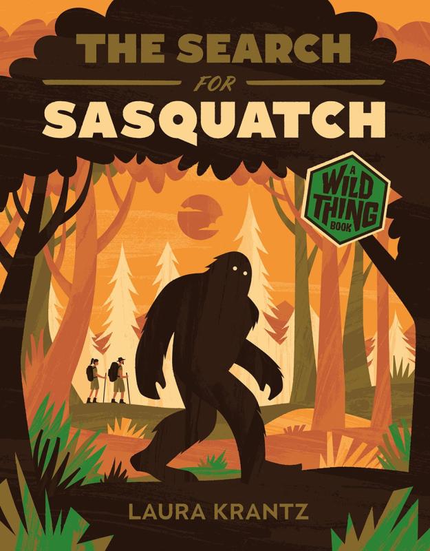 Abrams Books for Young Readers Books > Kids The Search for Sasquatch - Hardcover 9781419758188 MC-49871