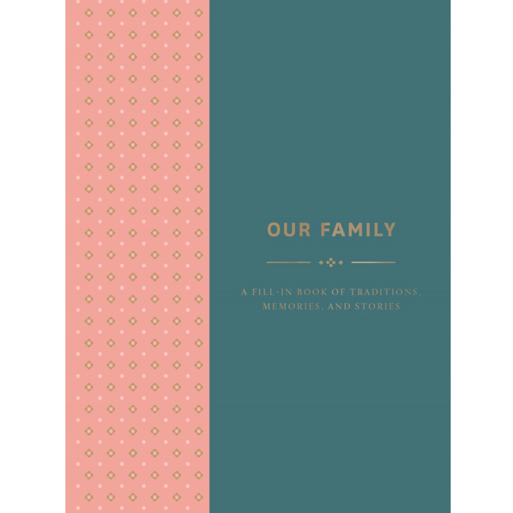 Abrams Noterie Books > Lifestyle > Family Our Family: A Fill-in Book of Traditions - Hardcover 9781419733895 MC-14802