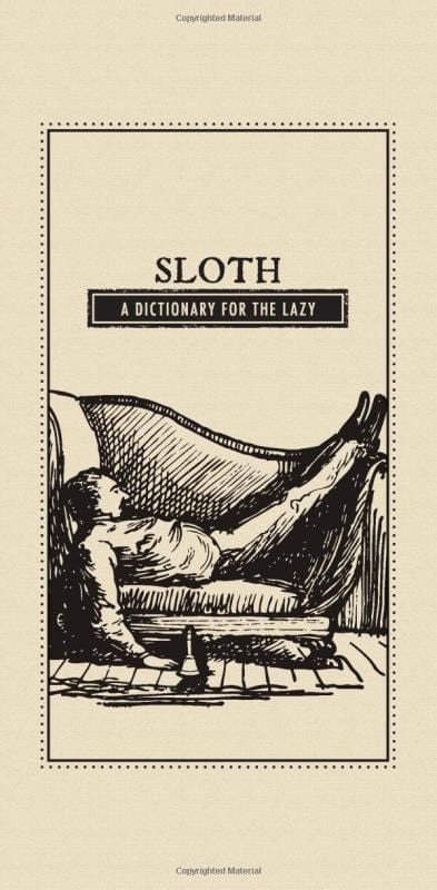 Adams Media Books > Art & Gifts > Humor Sloth: A Dictionary for the Lazy - Hardcover 9781440528064 MC-45482