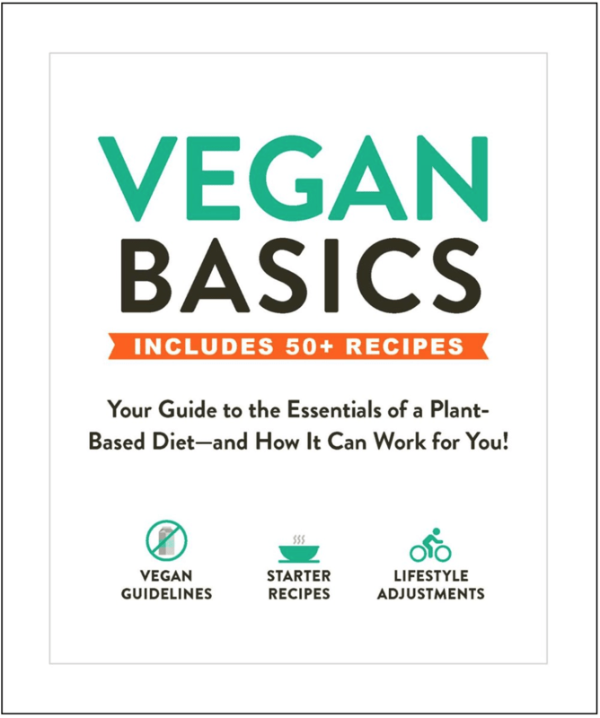 Adams Media Books > Food, Drink, & Drugs > Cookbooks Vegan Basics: Your Guide to the Essentials of a Plant-Based Diet—and How It Can Work for You! - Paperback 9781507210130 MC-16116