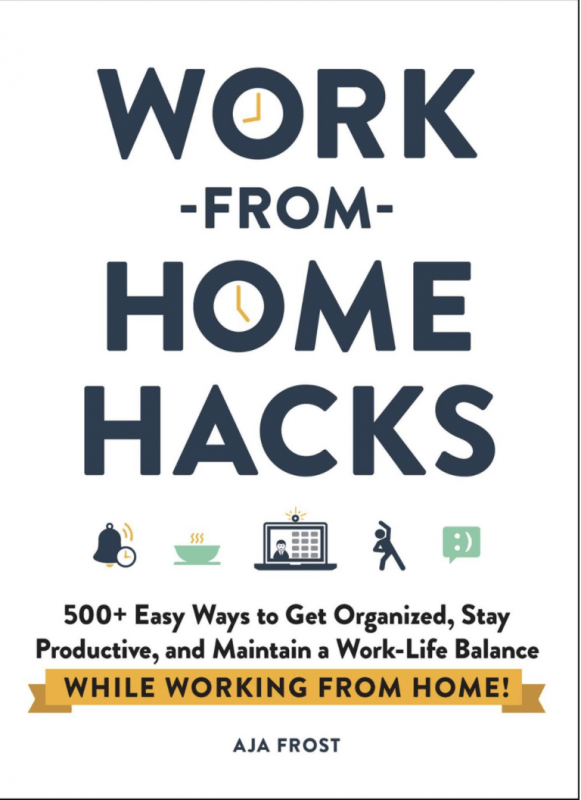 Adams Media Books > Lifestyle > Business Work-from-Home Hacks: 500+ Easy Ways to Get Organized, Stay Productive, and Maintain a Work-Life Balance While Working from Home! - Paperback 9781507215593 MC-28344