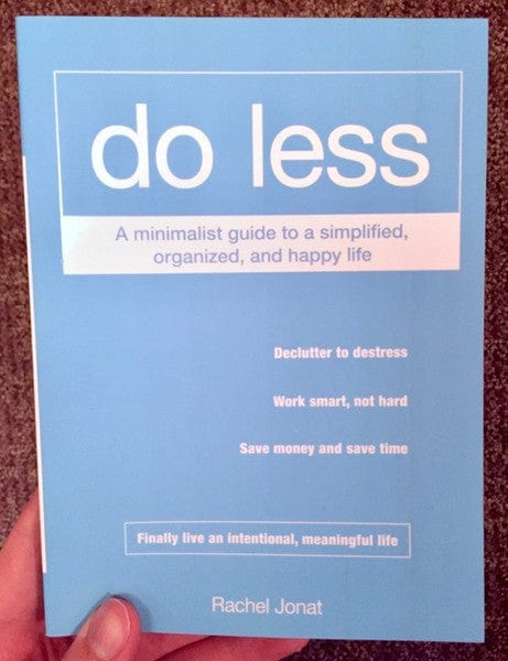 Adams Media Books > Lifestyle > Self-Help Do Less: A Minimalist Guide to a Simplified, Organized, and Happy Life 9781440573637 MC-21878