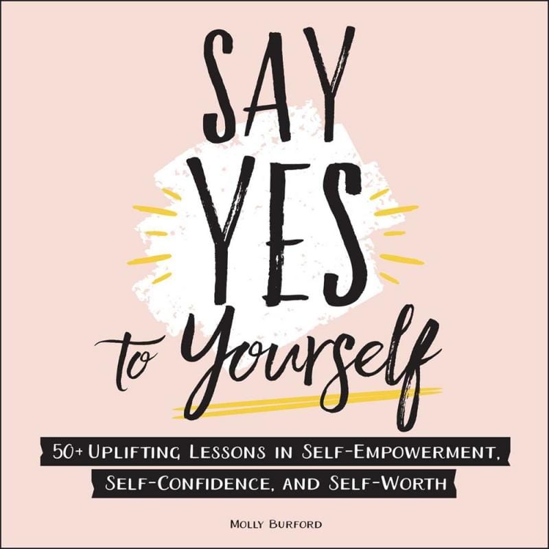 Adams Media Books > Lifestyle > Self-Help Say Yes to Yourself - Hardcover 9781507214411 MC-29469