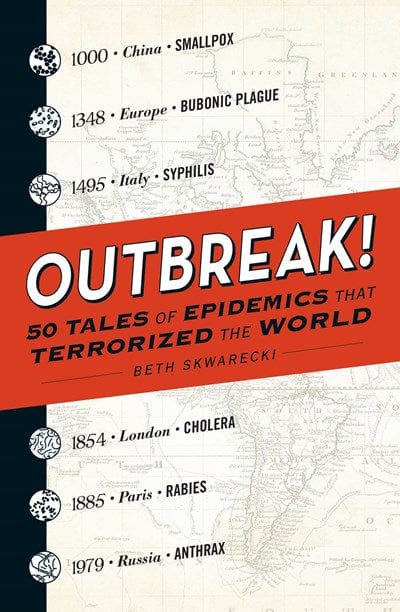 Adams Media Books > Smarts > Science Outbreak! 50 Tales of Epidemics that Terrorized the World - Paperback 9781440596278 MC-28562