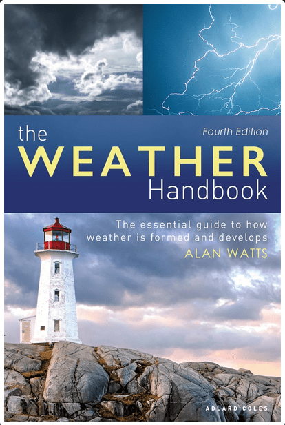 Adlard Coles Books > Smarts > Science The Weather Handbook: The Essential Guide to How Weather is Formed and Develops - Paperback 4th Edition 9781472978592 MC-42148