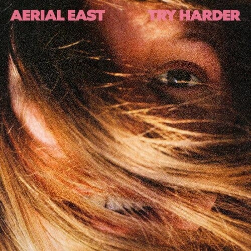 Aerial East Music > Vinyl Records Aerial East - Try Harder 720841217916
