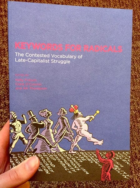 AK Press Books > Lifestyle > Class & Race Keywords for Radicals: The Contested Vocabulary of Late-Capitalist Struggle 9781849352420 MC-21101