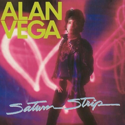 Alan Vega Music > Vinyl Records Vega, Alan - Saturn Strip 848064013846 RLGM1384.1
