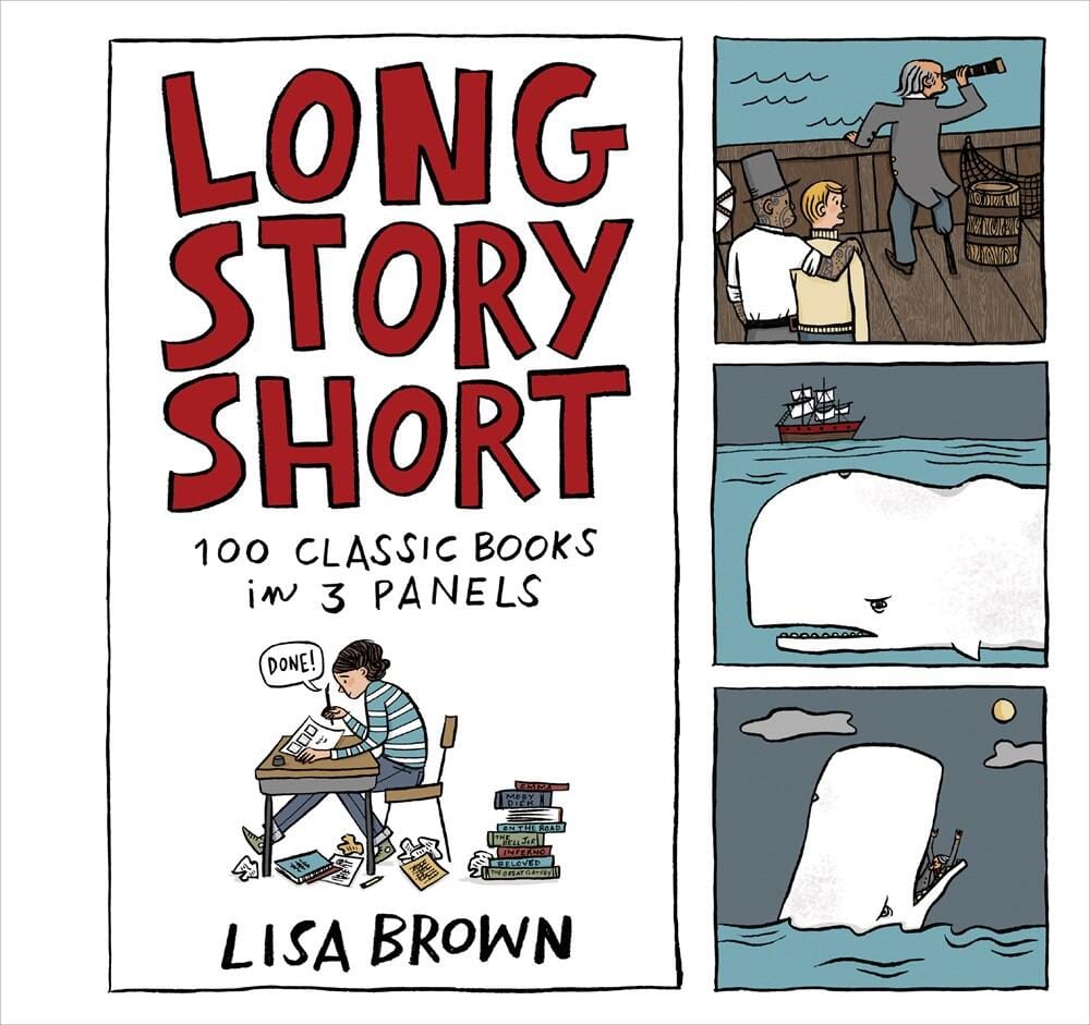 Algonquin Books Books > Art & Gifts > Novelties Long Story Short: 100 Classic Books in Three Panels - Hardcover 9781616205034 MC-25853