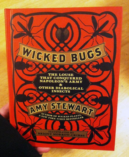Algonquin Books Books > Smarts > Science Wicked Bugs: The Louse That Conquered Napoleon's Army & Other Diabolical Insects - Book 9781565129603 MC-20722