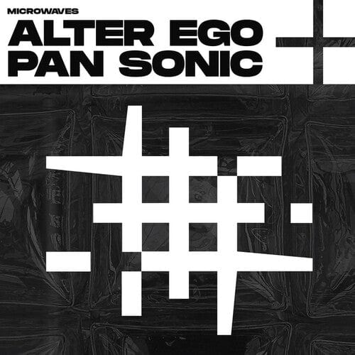 ALTER EGO / PAN SONIC Music > Vinyl Records Alter Ego / Pan Sonic - Microwaves 769791979598 DSCH42A.1