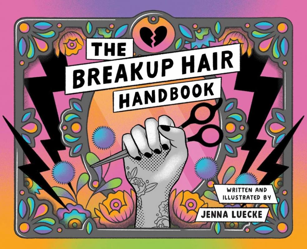 Andrews McMeel Publishing Books > Art & Gifts > Novelties The Breakup Hair Handbook - Book 9781524858889 MC-25748
