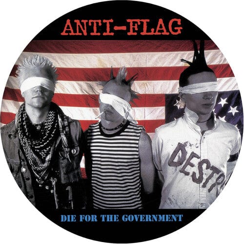 Anti-Flag Music > Vinyl Records Anti-Flag - Die for the Government (Reissue) 889466596018 NRAE5960.1