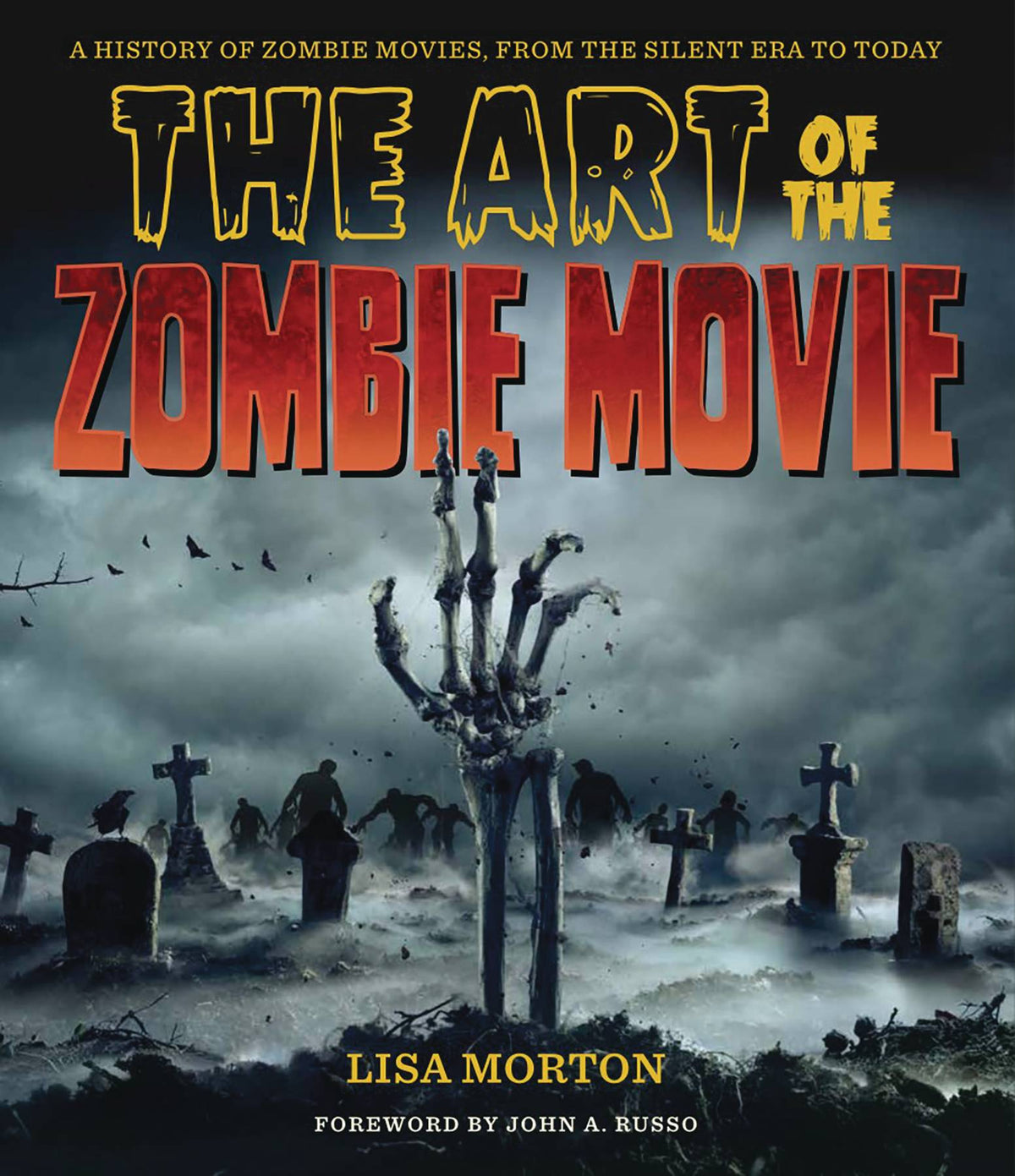 APPLAUSE Graphic Novel Art Of The Zombie Movie HC 9781493069705 JUL231383