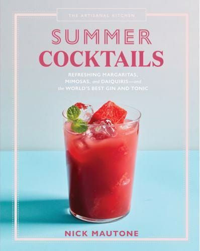 Artisan Books > Food, Drink, & Drugs > Booze Summer Cocktails: Refreshing Margaritas, Mimosas, and Daiquiris - and the World's Best Gin and Tonic - Hardcover 9781579659820 MC-49669