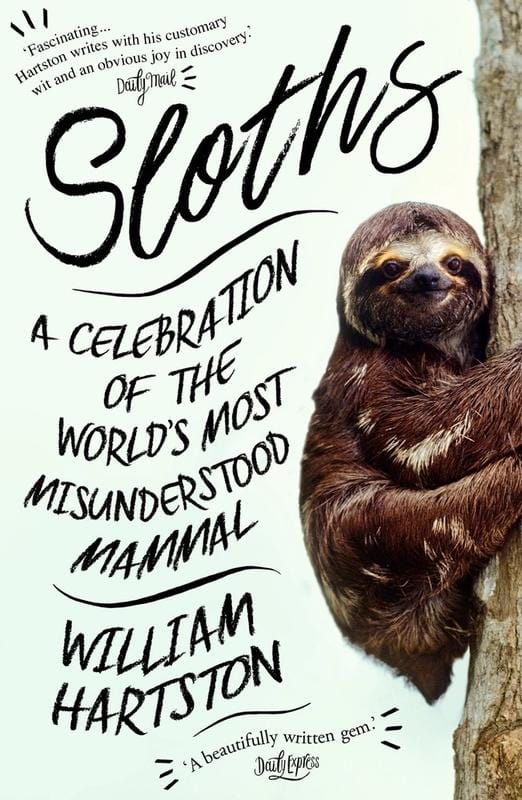 Atlantic Books Books > Art & Gifts > Humor Sloths: A Celebration of the World's Most Misunderstood Mammal - Book 9781786494252 MC-24886