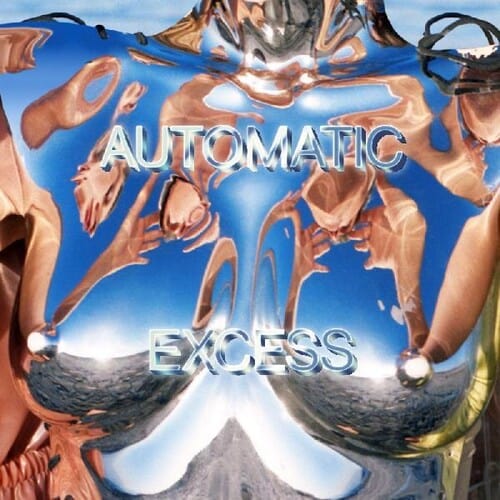 Automatic Music > Vinyl Records Automatic - Excess 659457246655 SNHO2466.1