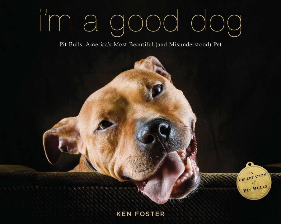 Avery Books > Art & Gifts > Pets I'm a Good Dog: Pit Bulls, America's Most Beautiful - Paperback 9780670026203 MC-28224