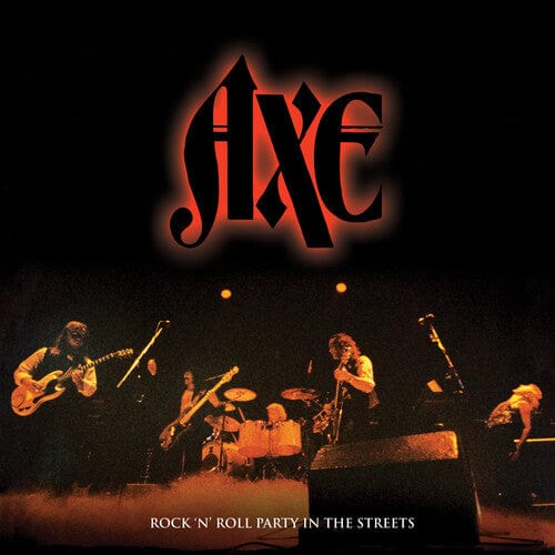 Axe Music > Vinyl Records Axe - Rock 'n' Roll Party in the Streets 889466189913 DDLI1899.1
