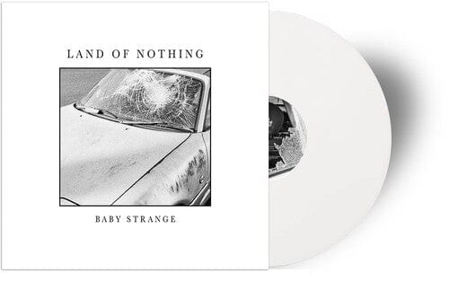 Baby Strange Music > Vinyl Records Baby Strange - Land of Nothing - Indie Exclusive White Vinyl 7350049517094 ICEA226.1