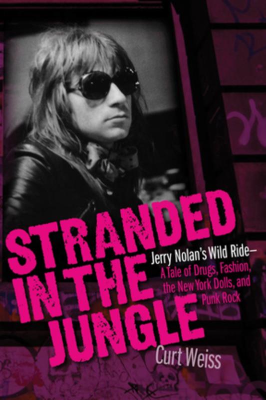 Backbeat Books Books > Film & Music > Music Stranded in the Jungle: Jerry Nolan's Wild Ride a Tale of Drugs, Fashion, the New York Dolls, and Punk Rock - Paperback 9781495050817 MC-23700