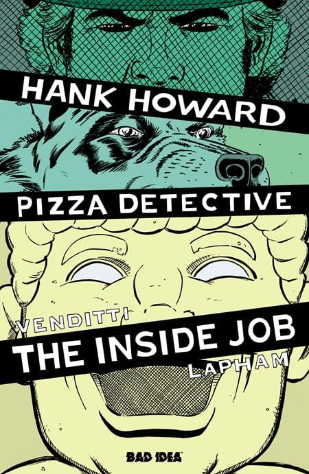 BAD IDEA Comic Books HANK HOWARD, PIZZA DETECTIVE THE INSIDE JOB #1 (ONE SHOT) CVR A DAVID LAPHAM 85001727747201011 0526BD0596