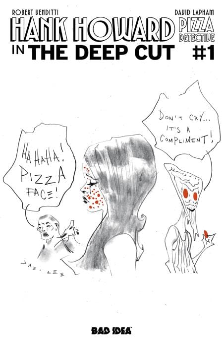 BAD IDEA Comic Books > Incentives HANK HOWARD PIZZA DETECTIVE THE DEEP CUT #1 (ONE SHOT) CVR G INC 1:20 PIZZA BY JAE LEE VAR (Release Date: 12/02/2026) 85001727758801071 1026BD0561