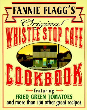 Ballantine Books Books > Food, Drink, & Drugs > Cookbooks Fannie Flagg's Original Whistle Stop Cafe Cookbook Paperback 9780449910283