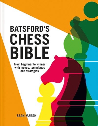 Batsford Books > Smarts > Teach Yourself Batsford's Chess Bible - Hardcover 9781849947091 MC-42146