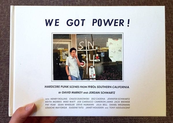 Bazillion Points Books > Film & Music > Music We Got Power!: Hardcore Punk Scenes from 1980s Southern California - Book 9781935950073 MC-20857