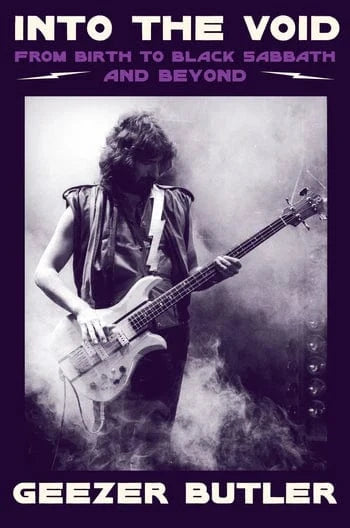 Bazillion Points Books > Music & Film > Music INTO THE VOID: From Birth to Black Sabbath and Beyond, by Geezer Butler Paperback 9780063242494 NOB-GEEZ