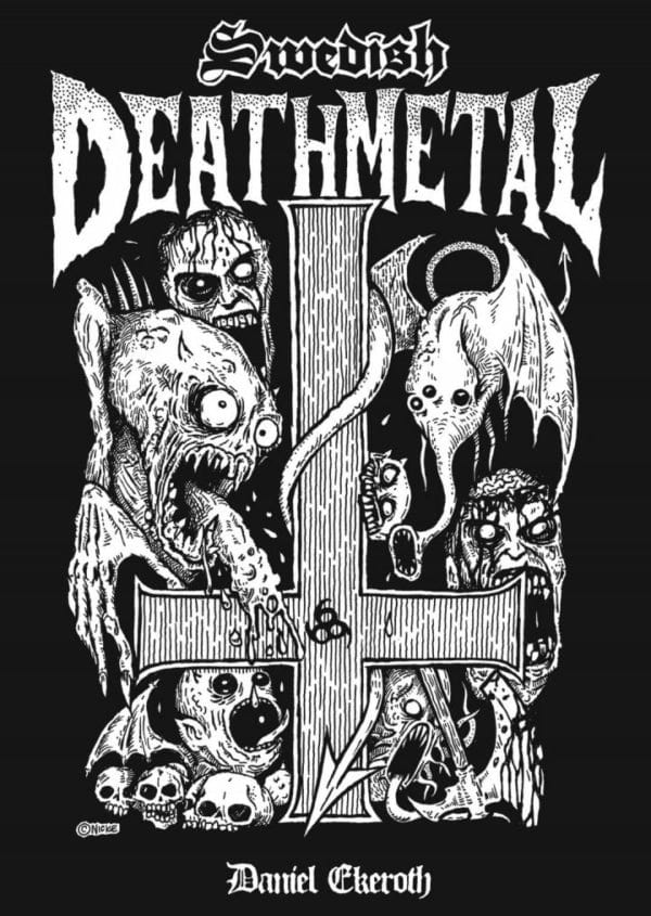 Bazillion Points Books > Music & Film > Music SWEDISH DEATH METAL, by Daniel Ekeroth (Death-luxe Edition) 9780979616310 SDM