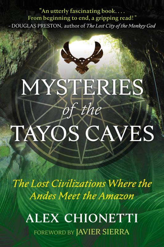 Bear & Company Books > Smarts > History Mysteries of the Tayos Caves: The Lost Civilizations Where the Andes Meet the Amazon - Paperback 9781591433569 MC-44594