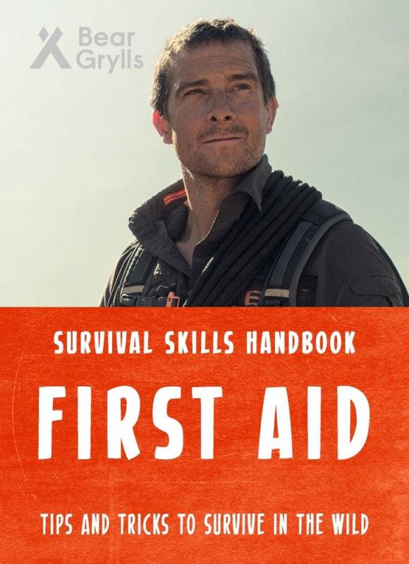 Bear Grylls Books > Lifestyle > Diy FIRST AID: Survival skills handbook - Paperback 9781786960351 MC-51343