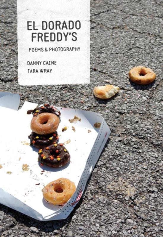 Belt Publishing Books > Art & Gifts > Photography El Dorado Freddy's: Chain Restaurants in Poems and Photographs - Book 9781948742627 MC-25052