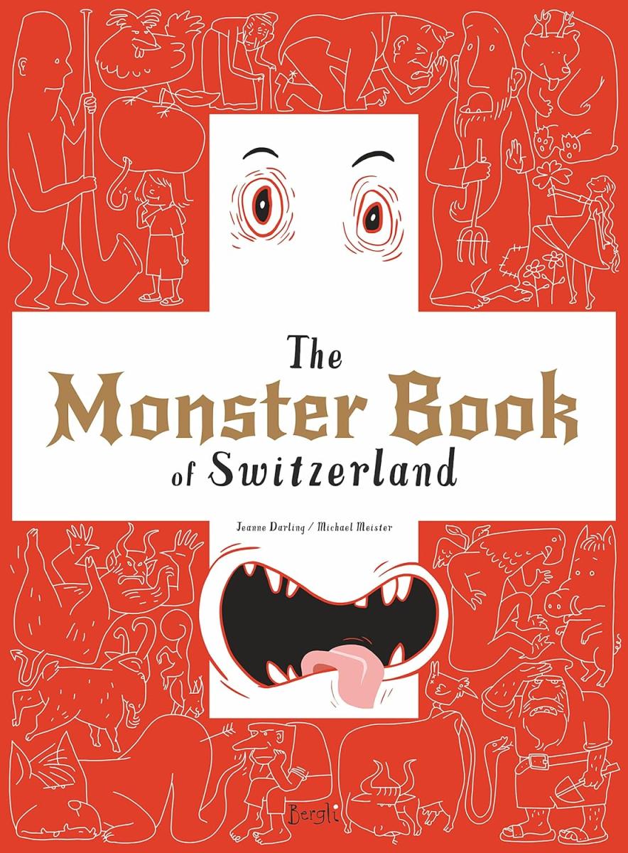 Bergli Books > Art & Gifts The Monster Book of Switzerland Hardcover 9783038690245