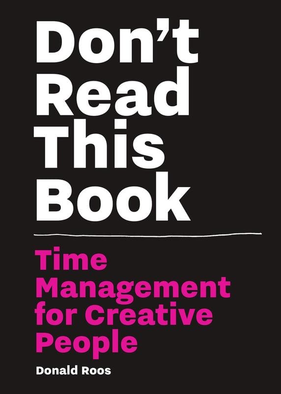 BIS Publishers Books > Art & Gifts > Make Art Don't Read This Book: Time Management for Creative People - Book 9789063694234 MC-23842