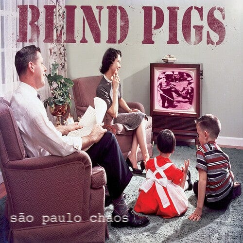 Urp Music Distribution Music > Vinyl Records Blind Pigs - Sao Paolo Chaos 810017646876 PIRA294.1