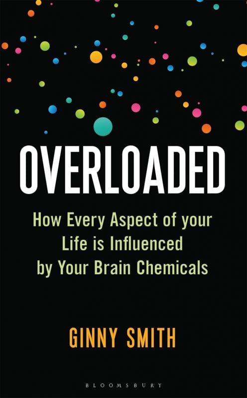 Bloomsbury Sigma Books > Lifestyle > Your Brain On You Overloaded: How Every Aspect of Your Life is Influenced by Your Brain Chemicals - Hardcover 9781472969347 MC-33301
