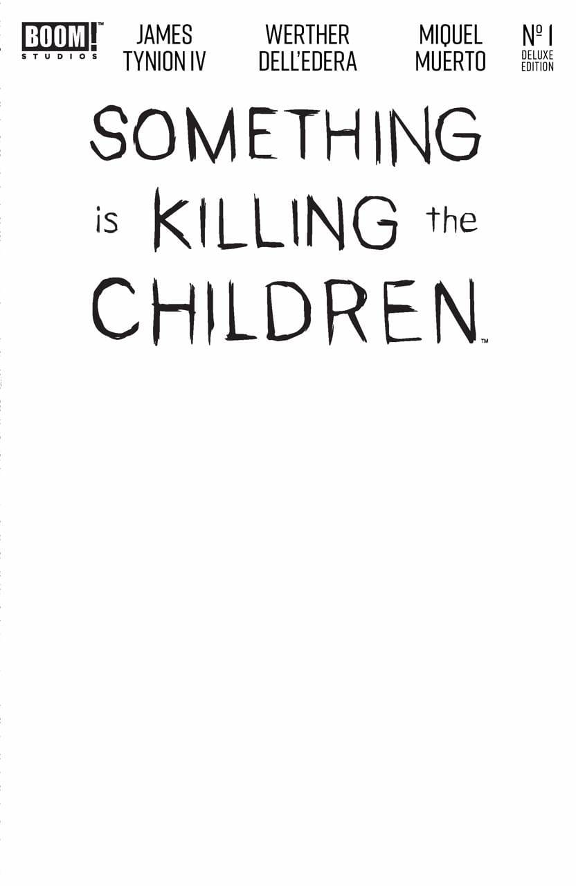 BOOM! STUDIOS Comic Books SOMETHING IS KILLING THE CHILDREN DLX #1 CVR E SKETCH 84428401239301051 SEP248270