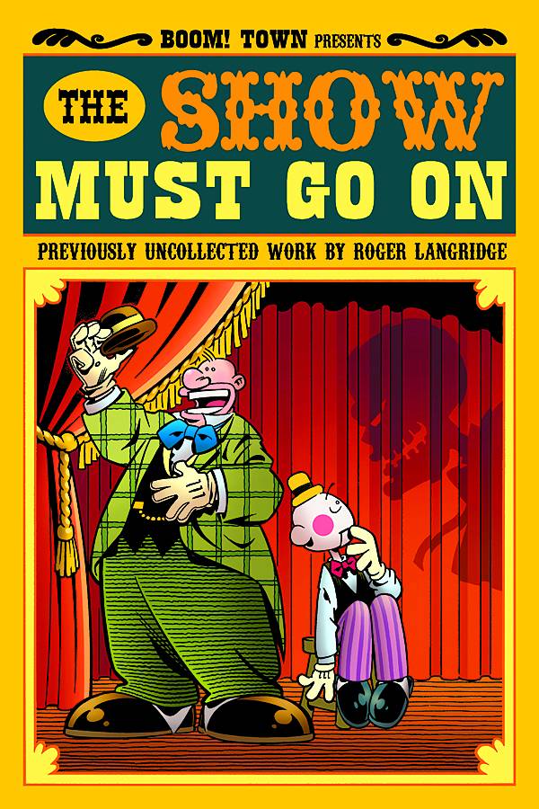 BOOM! STUDIOS Graphic Novel ROGER LANGRIDGE THE SHOW MUST GO ON TP 9781608860913 JUN110962