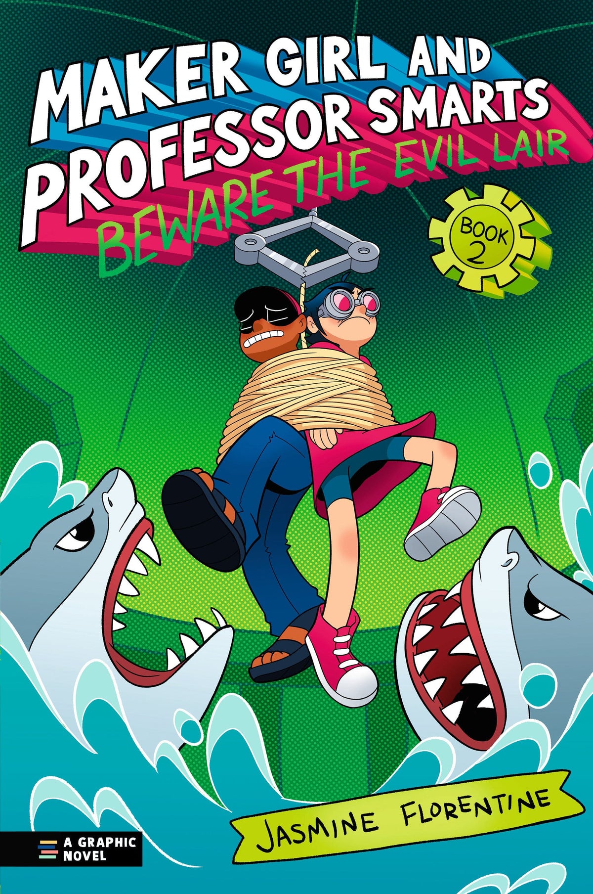 Candlewick Graphic Novel Maker Girl and Professor Smarts: Beware the Evil Lair 9781536242065 PRH-9781536242065