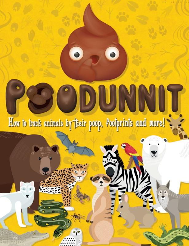 Carlton Books Books > Art & Gifts > Novelties Poodunnit: How to Track Animals by their Poop, Footprints and More! - Paperback 9781783125067 MC-40286