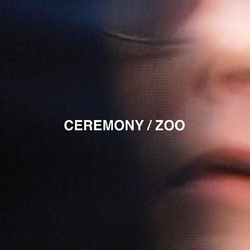 Ceremony Music > Vinyl Records Ceremony - Zoo 744861096511 MAT10965.1