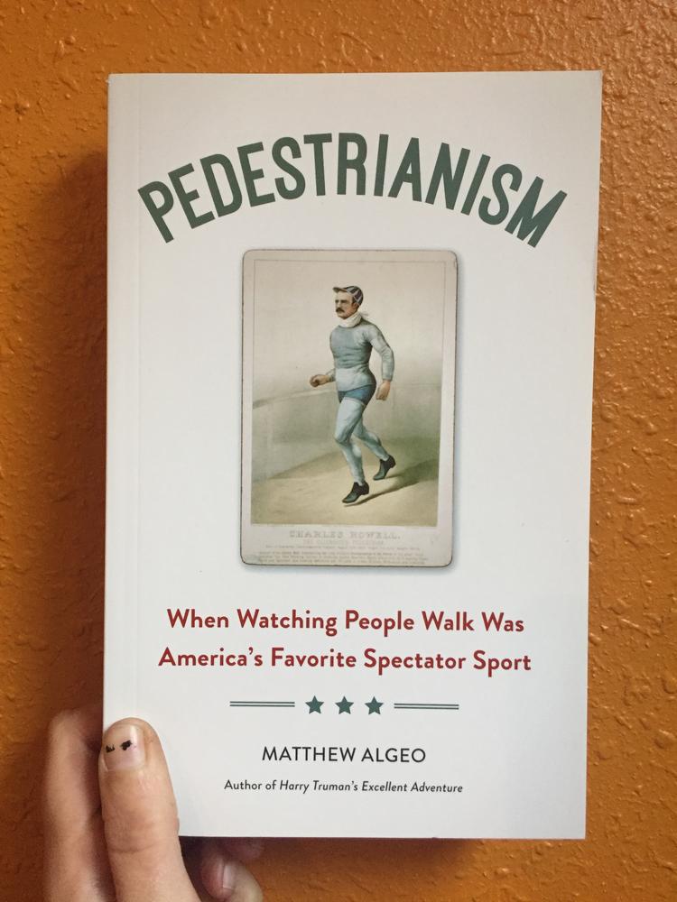 Chicago Review Press Books > Art & Gifts > Novelties Pedestrianism: When Watching People Walk Was America's Favorite Spectator Sport - Paperback 9781613738825 MC-23525